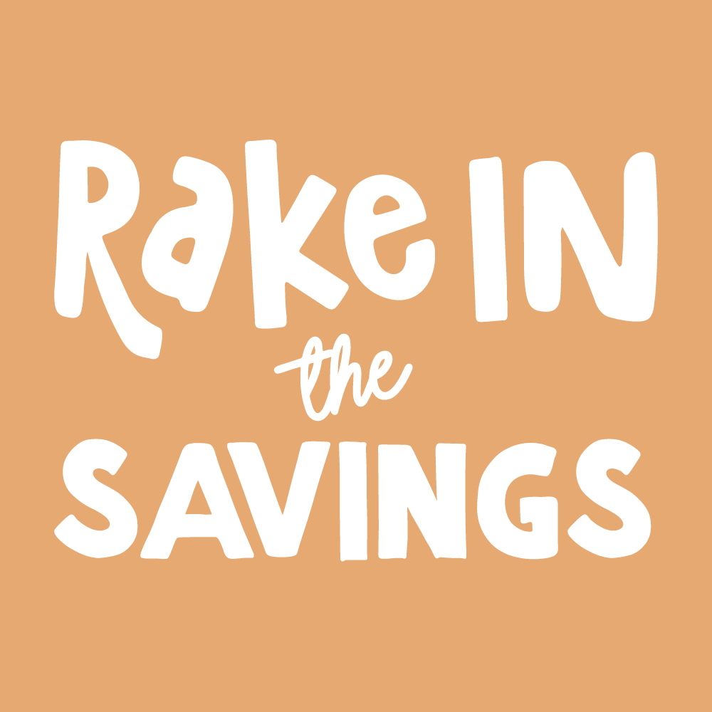 RAKE IN THE SAVINGS - Website Graphic - K2K - Q3.2022